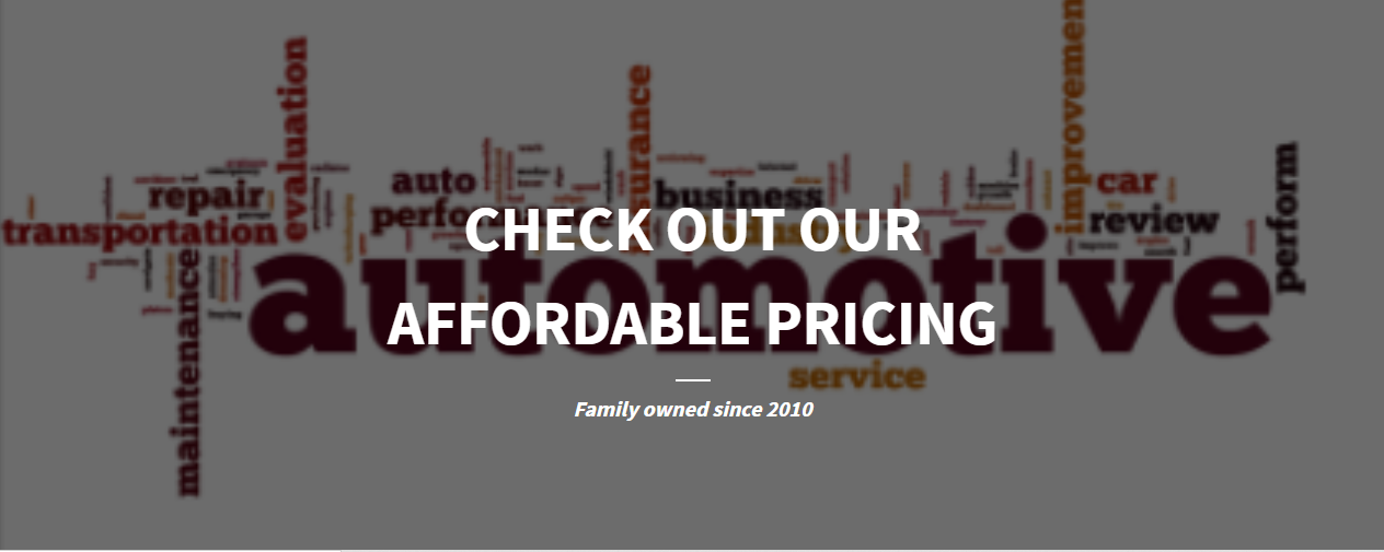Check out our affordable pricing for automotive services
