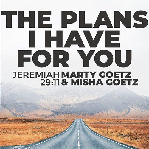 The Plans I Have For You