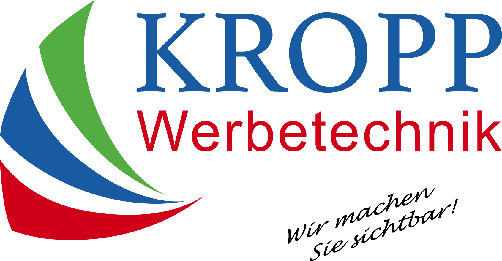 KROPP Werbetechnik - Wir machen Sie sichtbar! Ihr Ansprechpartner für Werbelösungen.