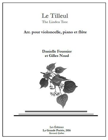 Le tilleul le tilleul est une partition pour violon, piano et flûte.