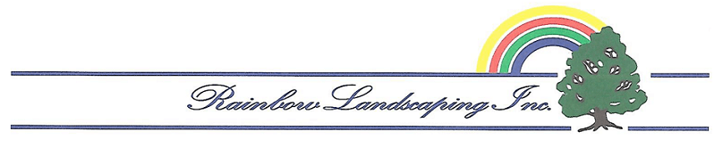Rainbow Landscaping Inc. Rainbow Landscaping Inc.