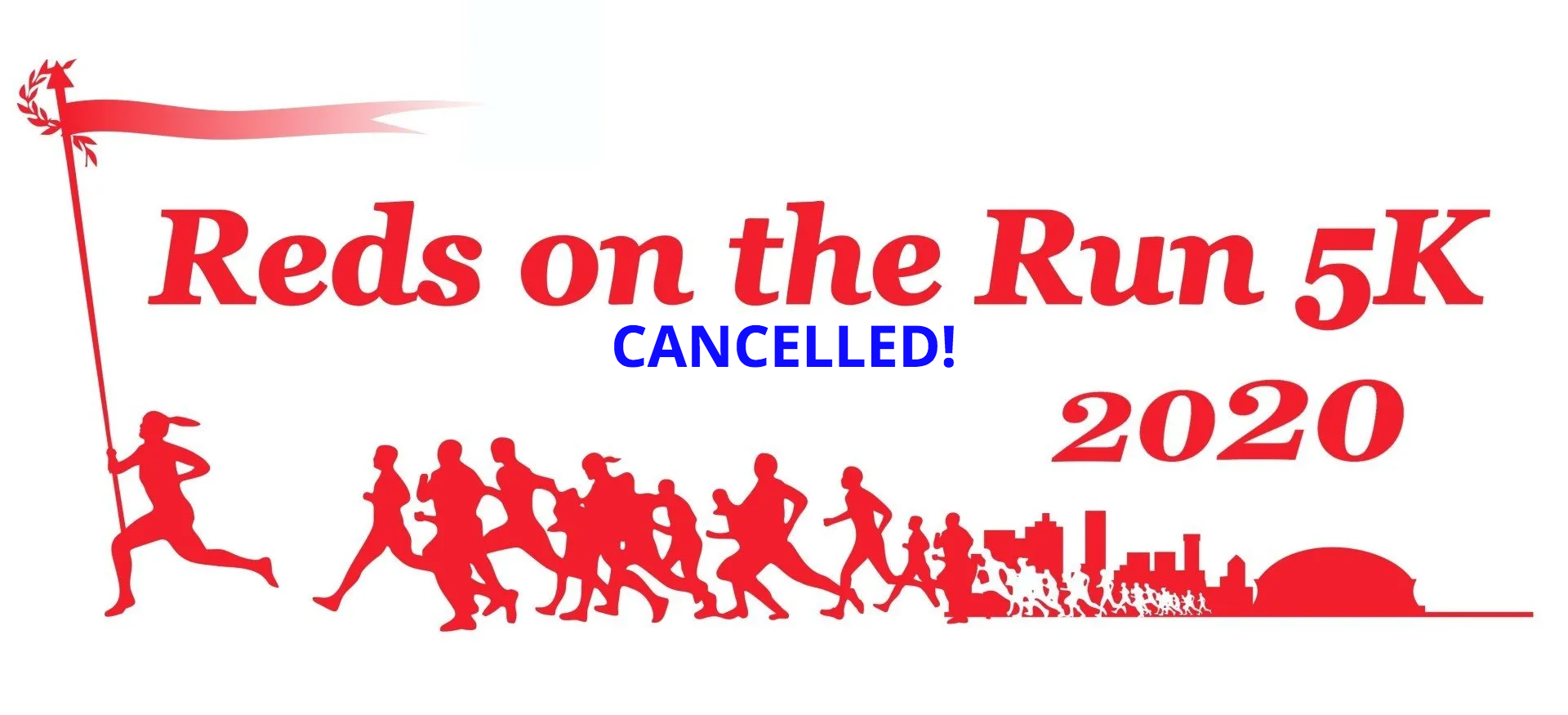 The reds on the run 5k is cancelled in 2020