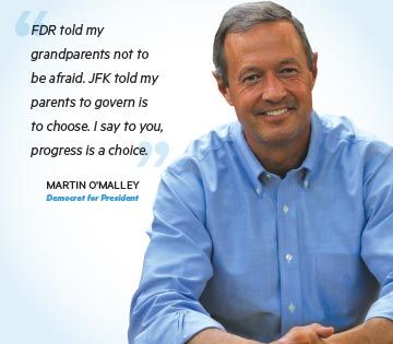 Martin O'Malley smiling in a light blue shirt; campaign text quotes FDR, JFK, and promotes progress as a choice.