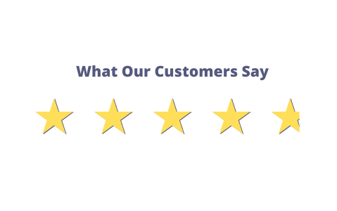 A picture of five stars with the words `` what our customers say '' below them.