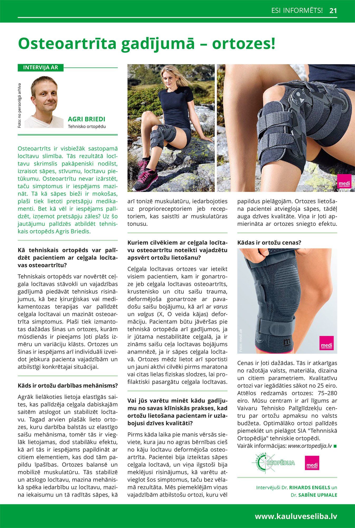 Osteoartrīta gadījumā - ortozes