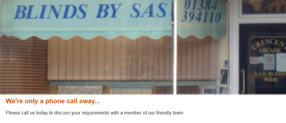 If you're looking for a great choice in blinds in Stourbridge call SAS Blinds