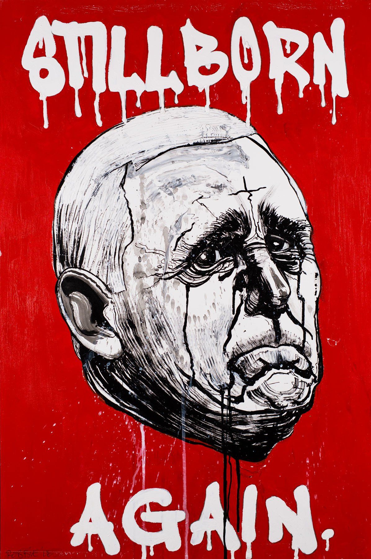 A poster that says stillborn again on it
