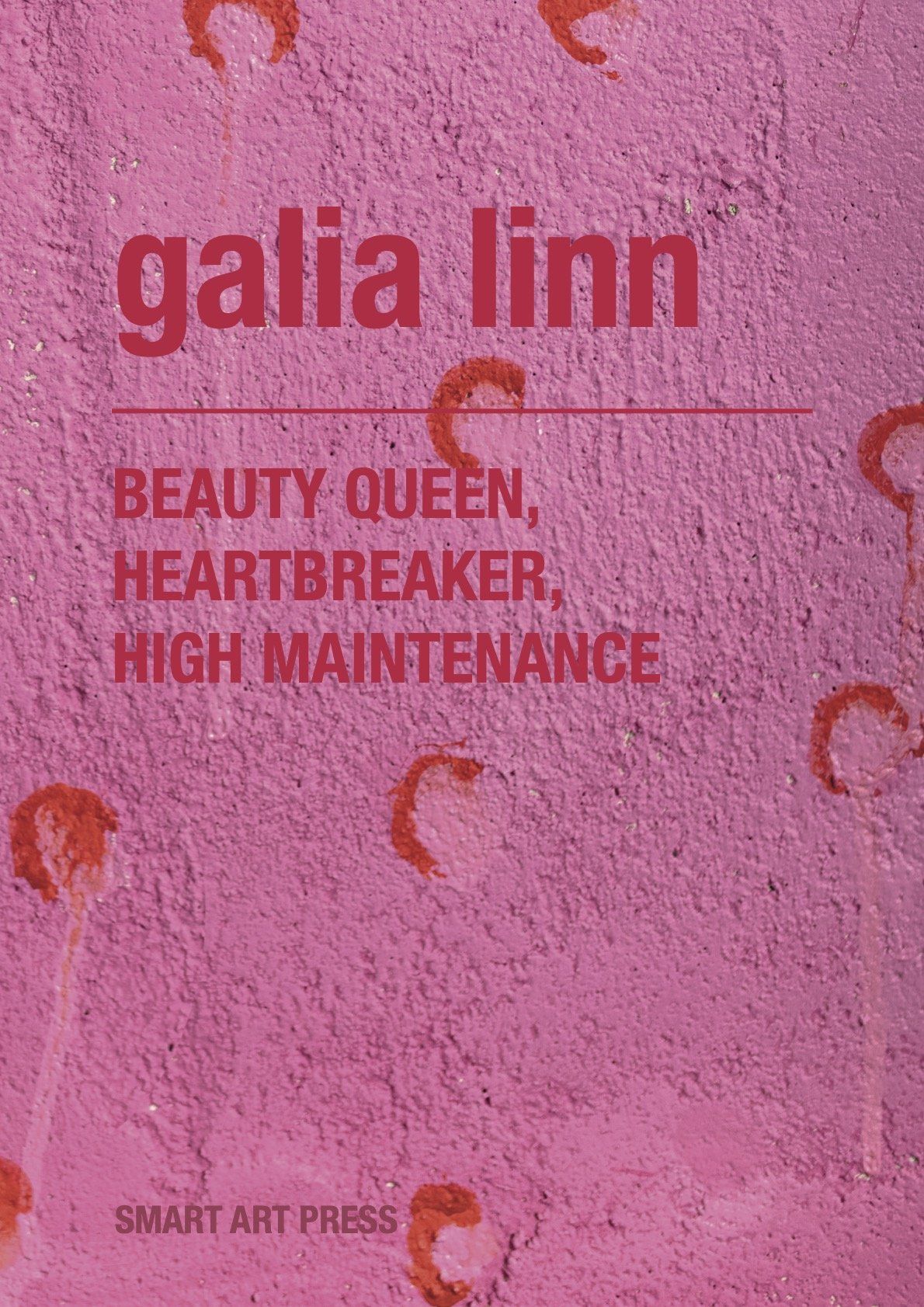 A book by galia linn titled beauty queen heartbreaker high maintenance