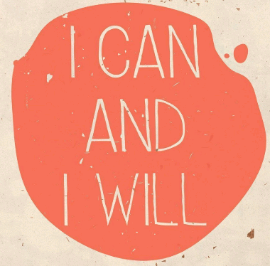 i can and i will