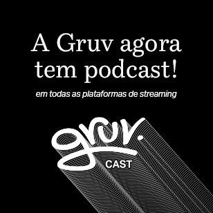 A gruv agora tem podcast em todas as plataformas de streaming