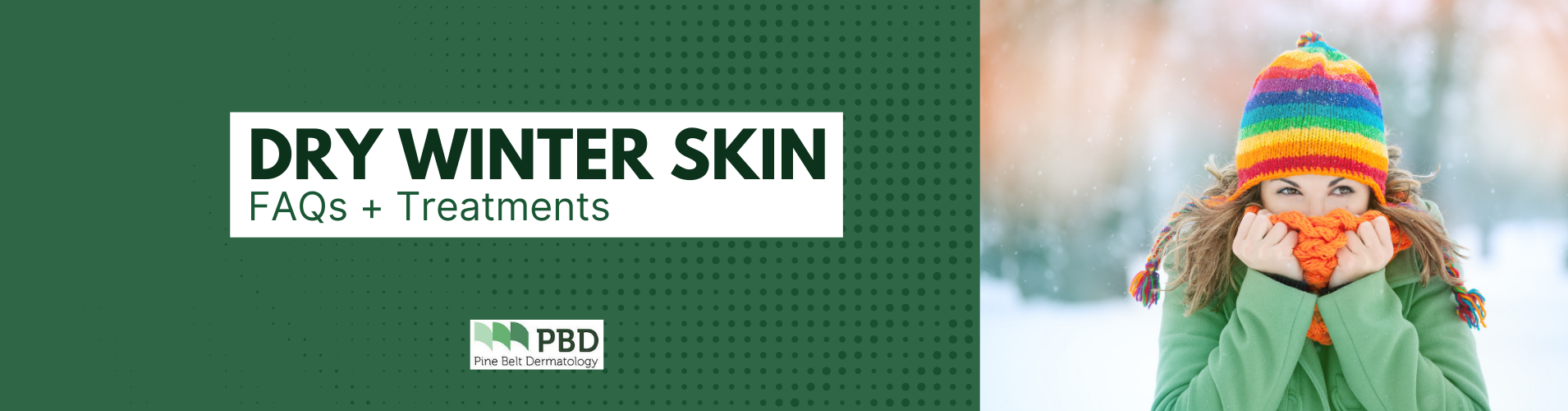 Dry Winter Skin Blog Graphic Dry Winter Skin Blog Graphic