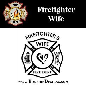 Firefighters Wife Shirts and Gift Ideas Firefighters Wife Shirts and Gift Ideas
