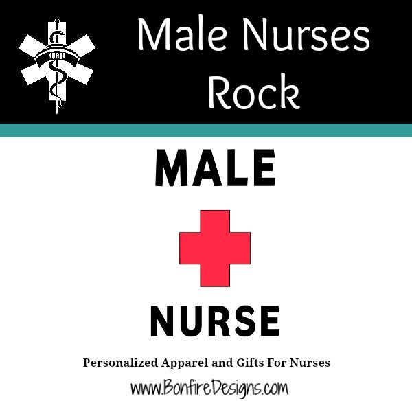 Male Nurses Rock Gifts and Apparel Male Nurses Rock Gifts and Apparel