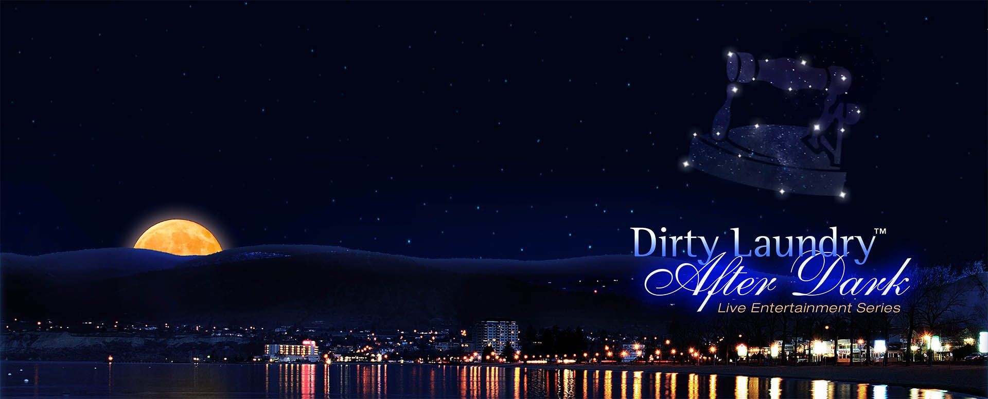 A poster for dirty laundry after dark with a full moon in the background
