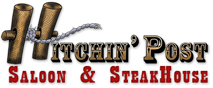 Hitchin’ Post Saloon & Steakhouse Hitchin’ Post Saloon & Steakhouse