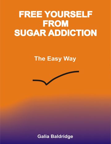 Free Yourself From Sugar Addiction Free Yourself From Sugar Addiction
