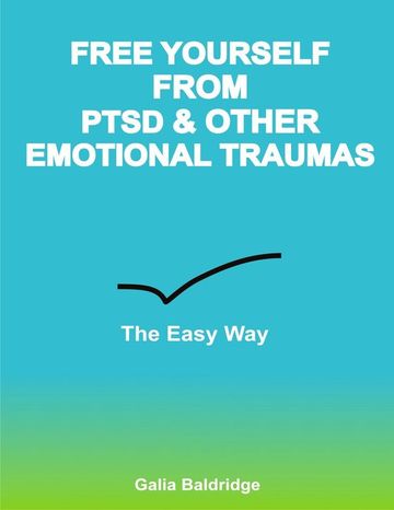Free yourself from PTSD or other emotional trauma Free yourself from PTSD or other emotional trauma