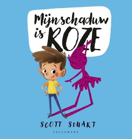 Mijn schaduw is roze Mijn schaduw is roze - Scott Stuart