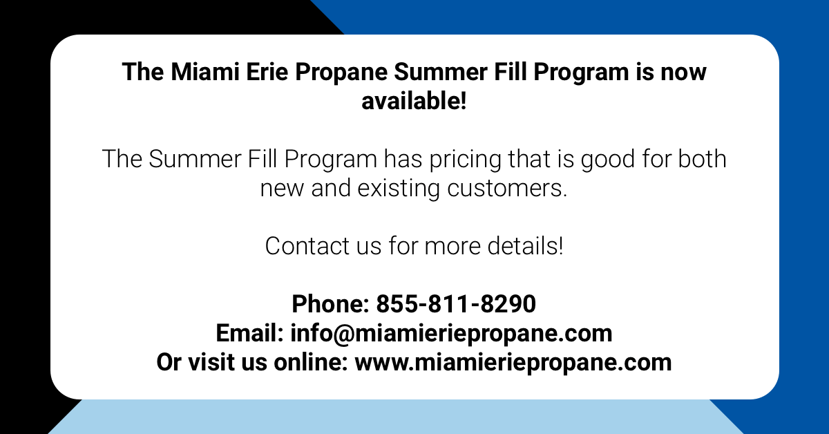 Advertisement for Miami Erie Propane's Summer Fill Program. Text on a white background: phone, email, and website.