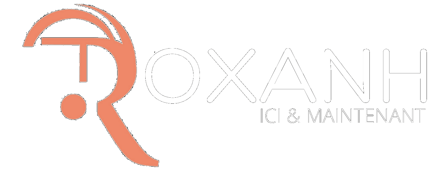 Roxanh ICI ET MAINTENANT