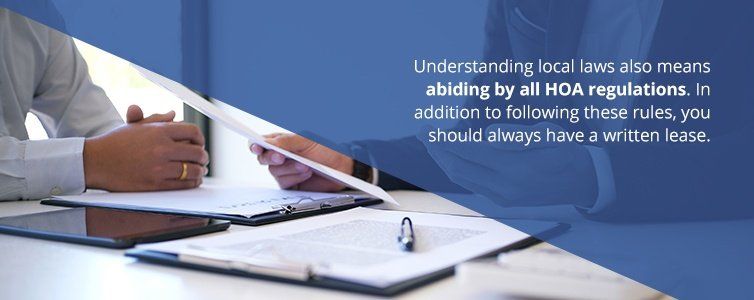understand local property management laws and abide by all HOA regulations