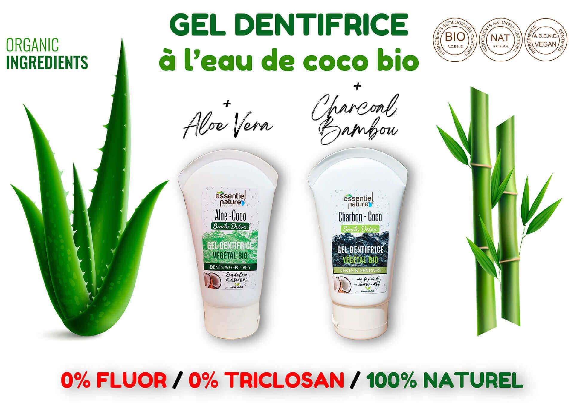 Gel dentifrice charbon végétal bambou ou gel dentrifrice aloe vera? Les 2 contiennent de l'eau de coco bio et sont tous les 2 bio + vegan...Le top du top avec prix attractif en achetant par 2 ou 3 tubes