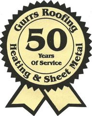 Gurrs Roofing Heating and Sheet Metal 50 Years of Service Gurrs Roofing Heating and Sheet Metal 50 Years of Service