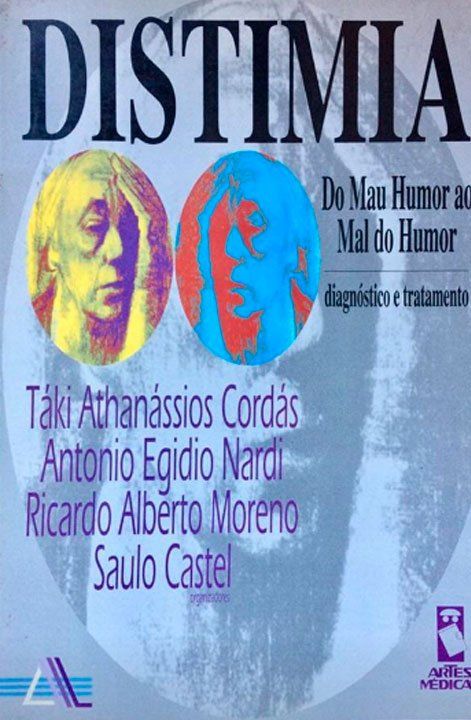 Distimia - Do mau humor ao mal do humor - Diagnóstico e tratamento. 1ª. ed Capa do livro Distimia - Do mau humor ao mal do humor - Diagnóstico e tratamento. 1ª. ed de Táki Cordás