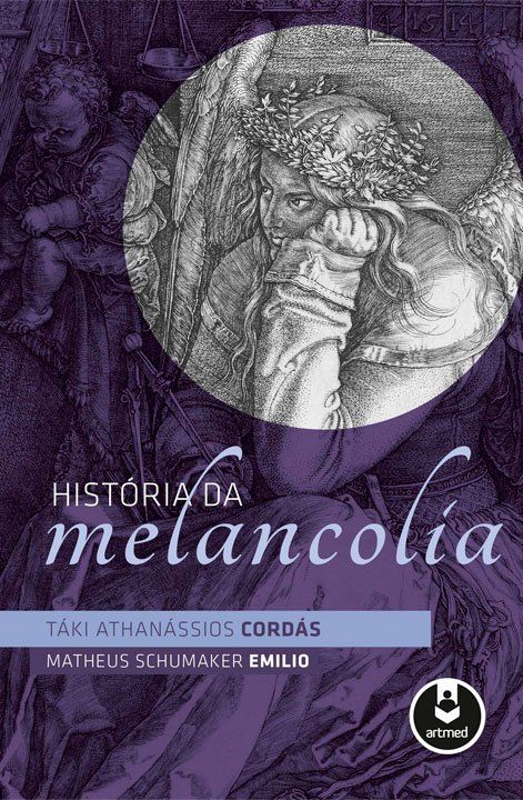 História da Melancolia Capa do livro História da Melancolia de Táki Cordás
