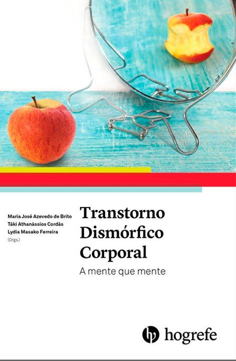 Transtorno Dismórfico Corporal Capa do livro Transtorno Dismórfico Corporal de Táki Cordás