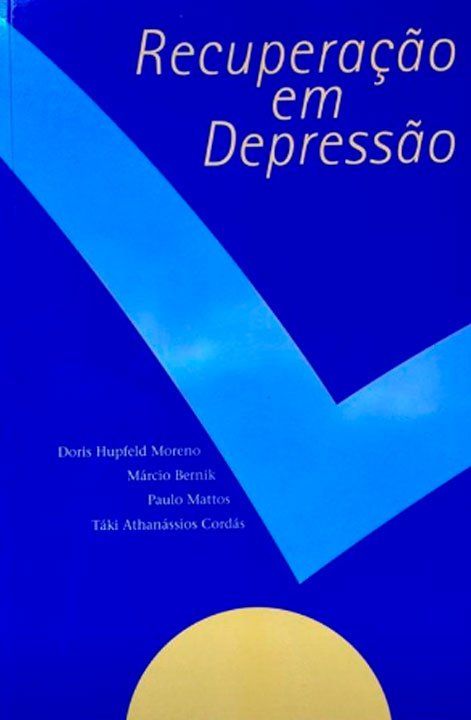Recuperação em Depressão. 1º. ed. Capa do Livro Recuperação em Depressão. 1º. ed. de Táki Cordás