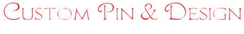 A white background with red text that says custom pin & design