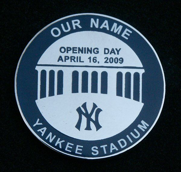 A yankee stadium logo that says our name opening day april 16 2009