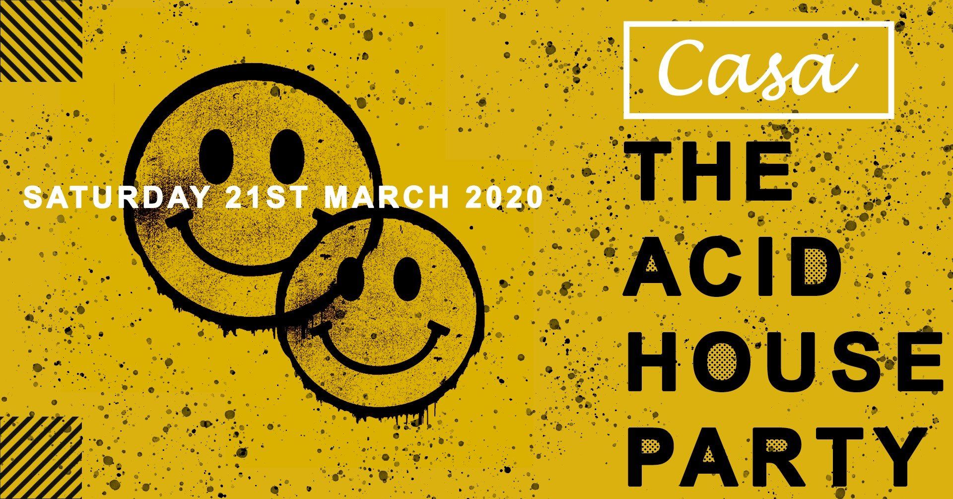 A poster for casa the acid house party on saturday march 21st
