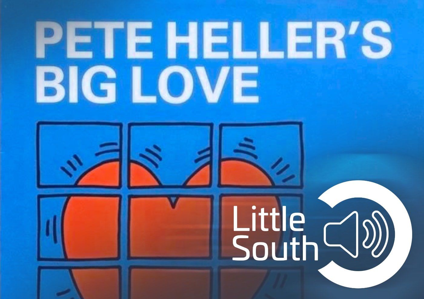 A poster for pete heller 's big love by little south