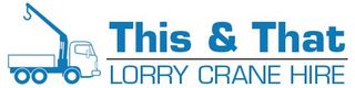 This & That Lorry Crane Hire logo