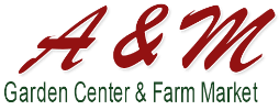 A & M Garden Center & Farm Market A & M Garden Center & Farm Market