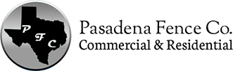 Pasadena Fence Co. logo with black-and-white Texas silhouette and text “Commercial & Residential”