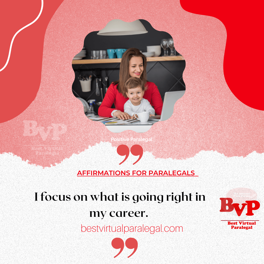 A woman is sitting at a table with a child and a quote that says i focus on what is going right in my career.