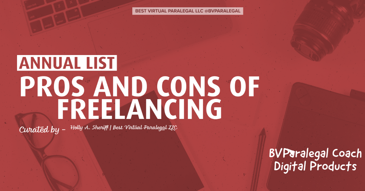 An annual list of pros and cons of freelancing.