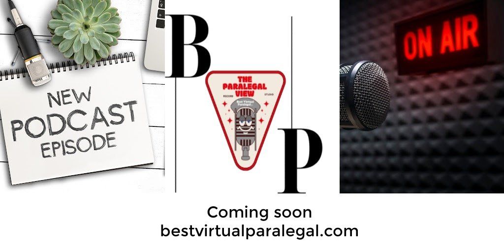 The Paralegal View™ Podcast Announcement