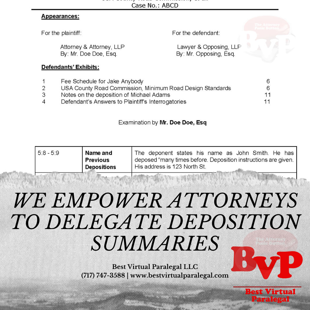 A paper that says we empower attorneys to delegate deposition summaries.
