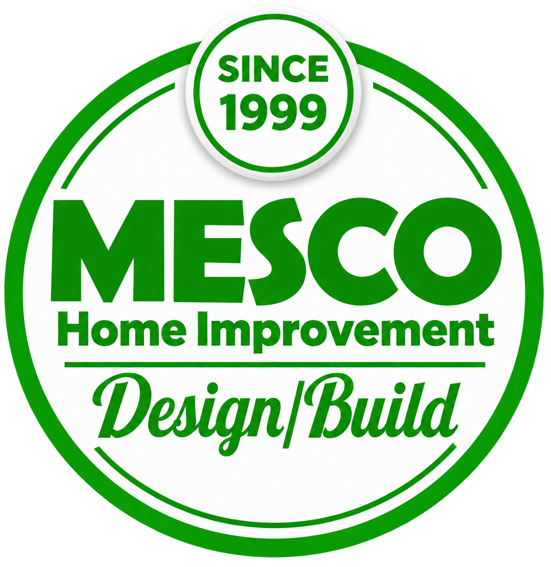 Green MESCO Home Improvement Design/Build logo with “Since 1999” in a circular badge.