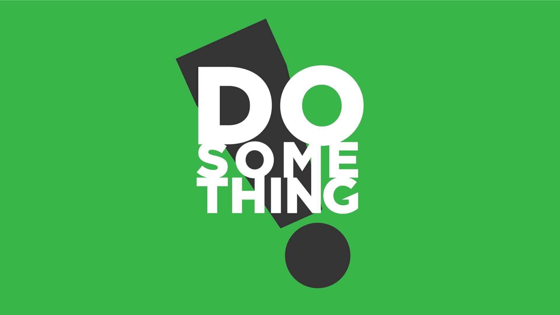 Do Something