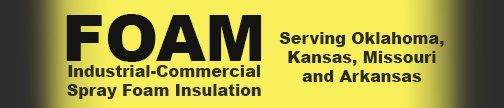 Industrial-commercial spray foam insulation business logo with yellow background, serving OK, KS, MO, and AR.