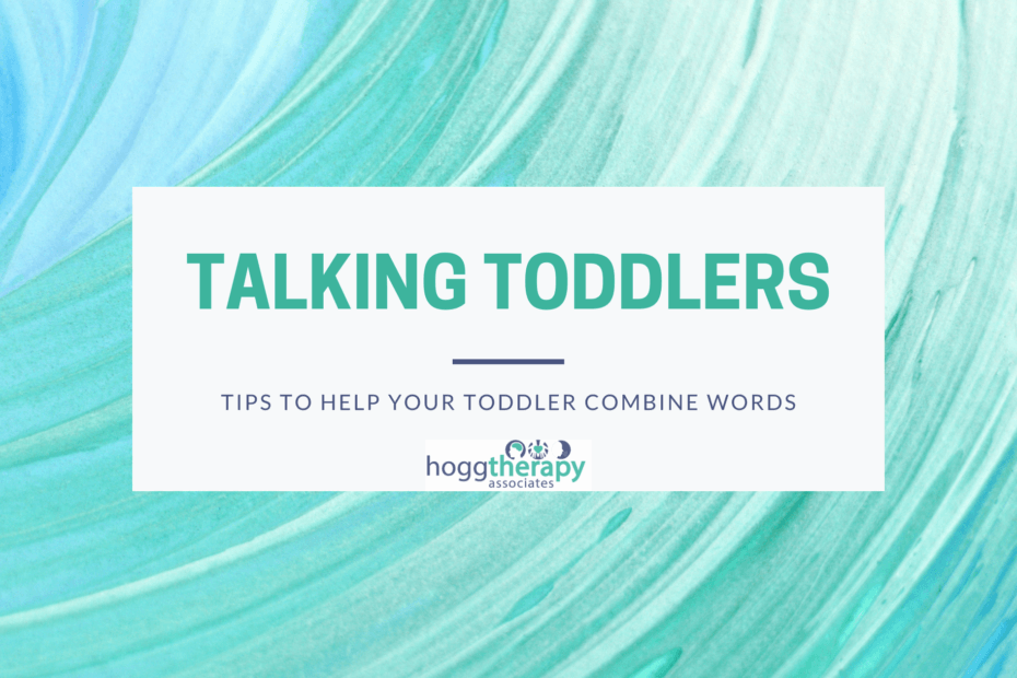 help your toddler combine words