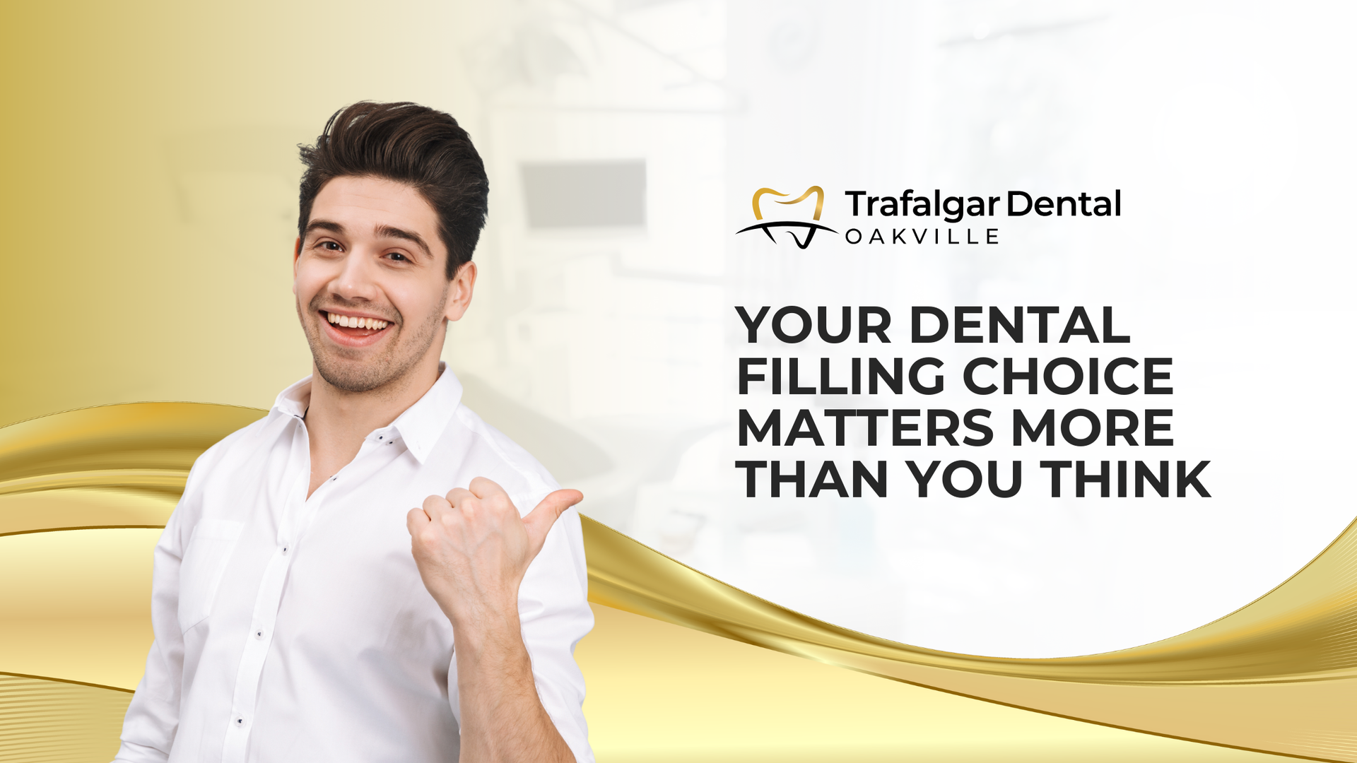 Smiling dentist beside text: “Your dental filling choice matters more than you think,” on white and gold background