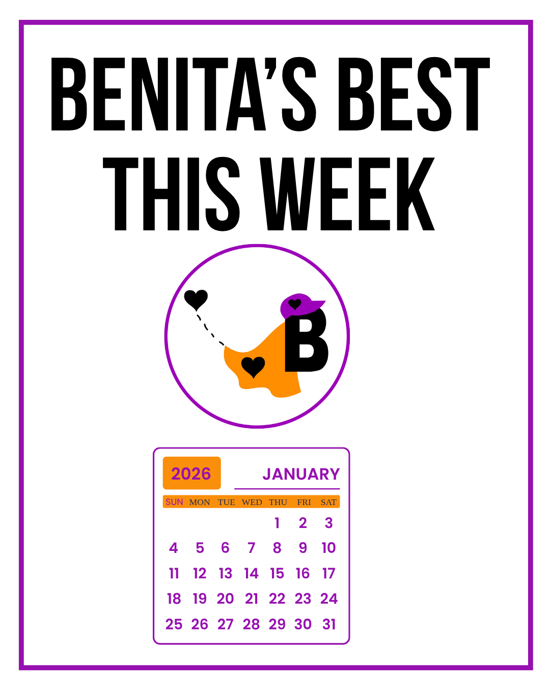 “Benita’s Best This Week” poster with a purple circle logo and small January 2026 calendar