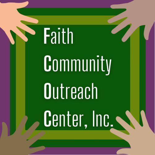 Faith Community Outreach Center, Inc.