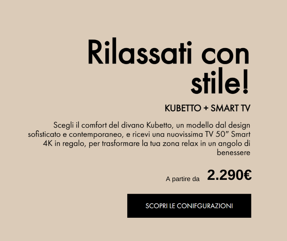 Annuncio promozionale per un divano Kubetto e una Smart TV 4K da 50